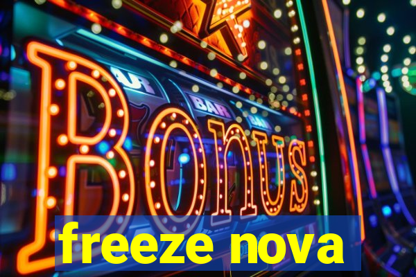 freeze nova